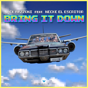 收听Jack Mazzoni的Bring It Down歌词歌曲