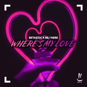 be//here的專輯Where's My Love