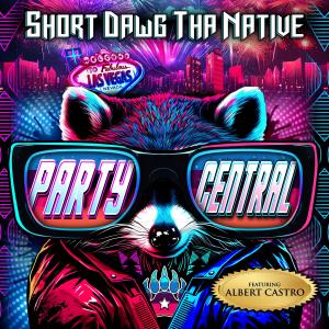 Short Dawg Tha Native的專輯Party Central