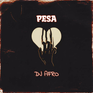 Dj Afro的專輯PESA