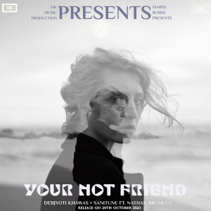 Album Your Not Friend oleh Debjyoti Khawas