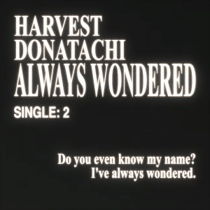 Donatachi的專輯Always Wondered