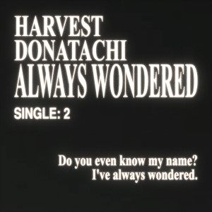อัลบัม Always Wondered (Explicit) ศิลปิน Donatachi