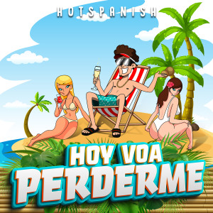 Album Hoy Voa Perderme oleh HotSpanish