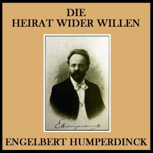 Hans Hopf的专辑Humperdinck: Die Heirat Wider Willen