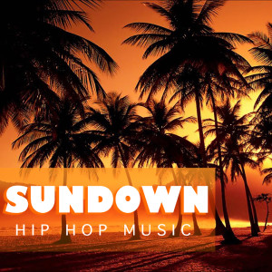 Various Artists的專輯Sundown Hip Hop Music (Explicit)