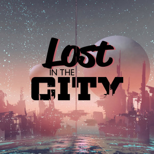 Lost in the City (Positive Spring Vibes, Chill Electronic Music for Confidence Boost)
