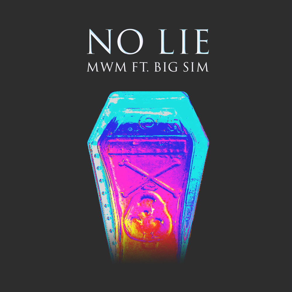 No Lie (feat. Big Sim) (Explicit)