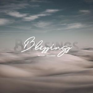 Dengarkan Blessings lagu dari Yeuseff dengan lirik