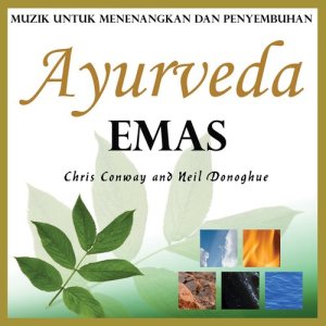 Chris Conway的專輯Ayurveda Emas: Muzik untuk Menenangkan dan Penyembuhan