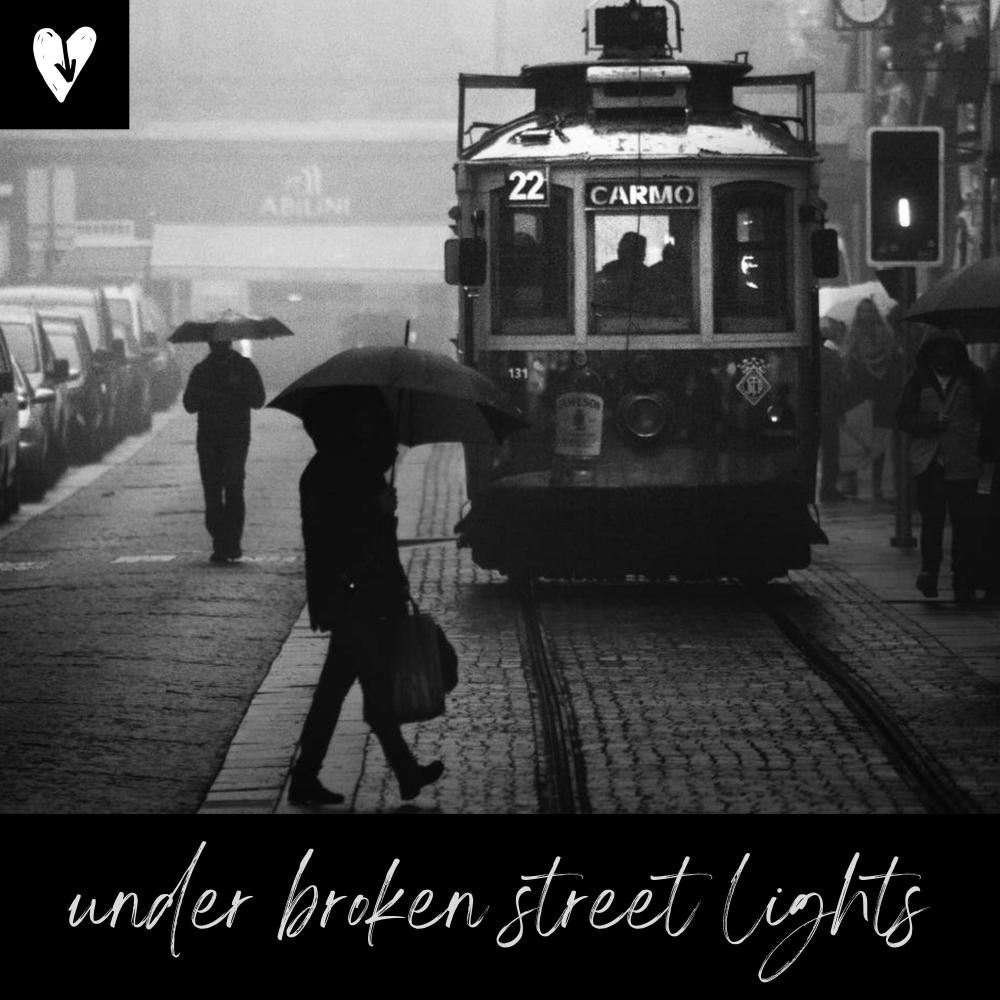 under broken street lights