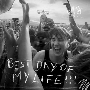 BUNT.的專輯Best Day of My Life (BUNT. Version) [Explicit]