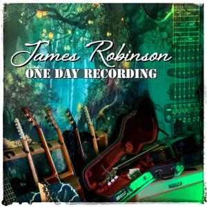 James Robinson的專輯One Day Recording