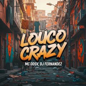 收聽MC DDSV的LOUCO CRAZY (Explicit)歌詞歌曲