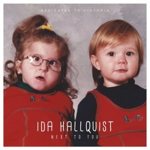 ดาวน์โหลดและฟังเพลง Next To You พร้อมเนื้อเพลงจาก Ida Hallquist