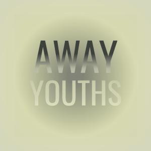 ดาวน์โหลดและฟังเพลง Away Youths พร้อมเนื้อเพลงจาก Lenie Grach