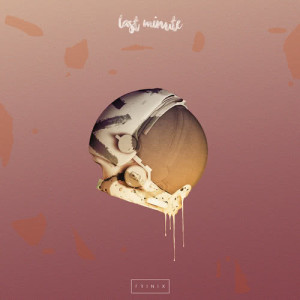 ดาวน์โหลดและฟังเพลง Last Minute พร้อมเนื้อเพลงจาก Trinix