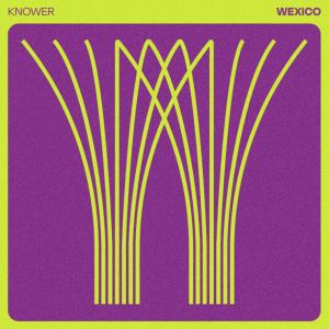 Album WEXICO from KNOWER