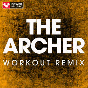 Power Music Workout的專輯The Archer - Single