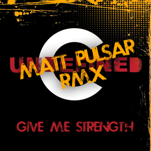 Undefined的專輯Give Me Strength (Matt Pulsar Remix)