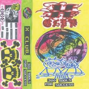 X CLUB.的专辑300 TOOLS FOR SUCCESS