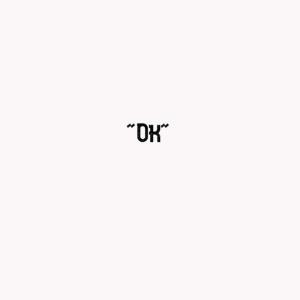 Album "ok" (Explicit) from The Wizard