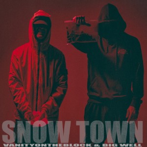 Listen to SNOW TOWN (Explicit) song with lyrics from VANITYONTHEBLOCK