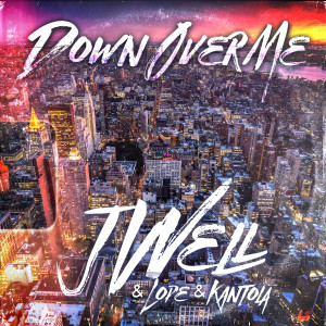 Dengarkan lagu Down over Me (Explicit) nyanyian JWELL dengan lirik