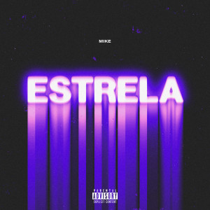Album Estrela (Explicit) from Mike