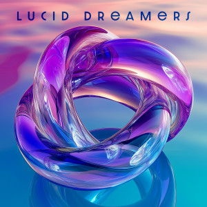 ดาวน์โหลดและฟังเพลง Lucid Dreamers พร้อมเนื้อเพลงจาก Lumin