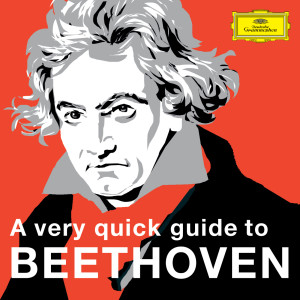 Ludwig van Beethoven的專輯A very quick guide to Beethoven