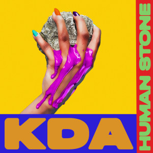ดาวน์โหลดและฟังเพลง The Human Stone พร้อมเนื้อเพลงจาก KDA