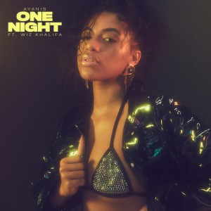ดาวน์โหลดและฟังเพลง One Night (feat. Wiz Khalifa) (Explicit) พร้อมเนื้อเพลงจาก ayanis