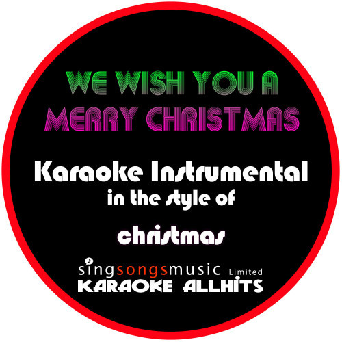 We Wish You a Merry Christmas (In the Style of Christmas) [Instrumental Version] (Instrumental Version)