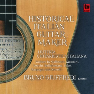อัลบัม Historical Italian Guitar Maker ศิลปิน Bruno Giuffredi