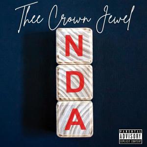 收聽Thee Crown Jewel的NDA (Radio Edit)歌詞歌曲