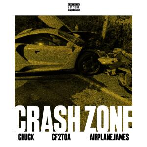 CHUCK的專輯CRASH ZONE (feat. Airplane James) [Explicit]