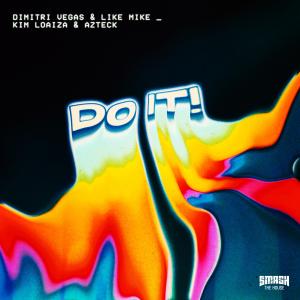 ดาวน์โหลดและฟังเพลง Do It! พร้อมเนื้อเพลงจาก Dimitri Vegas & Like Mike