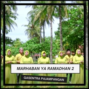 Gasentra Pajampangan的专辑Marhaban Ya Ramadhan 2