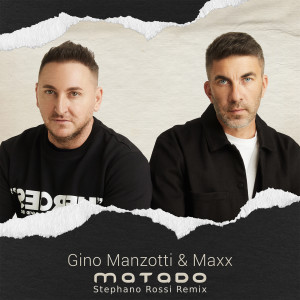 Matado (Stephano Rossi Remix) dari Gino Manzotti & Maxx