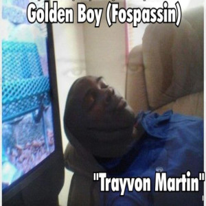 ดาวน์โหลดและฟังเพลง Trayvon Martin พร้อมเนื้อเพลงจาก Golden Boy (Fospassin)