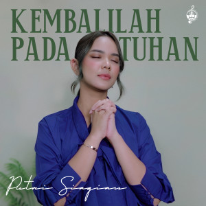Album Kembalilah Pada Tuhan from Putri Siagian
