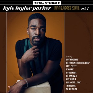 อัลบัม Broadway Soul, Vol. 1 ศิลปิน Kyle Taylor Parker