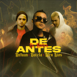 Listen to De Antes song with lyrics from Antuan