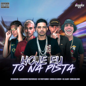 收聽Mc Tony Bruxo的Hoje Eu Tô na Pista (Explicit)歌詞歌曲