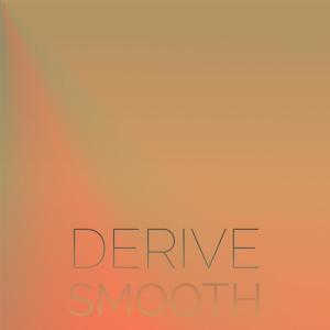 Derive Smooth dari Various Artists