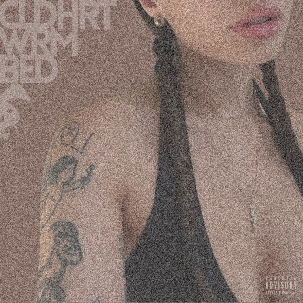 Cld Hrt Wrm Bed (Explicit)