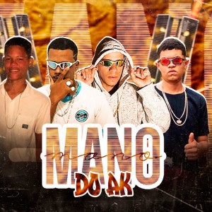 收聽Brisa081的Mano do Ak (Explicit)歌詞歌曲