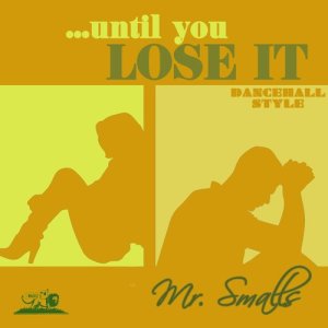 ดาวน์โหลดและฟังเพลง Until You Lose It พร้อมเนื้อเพลงจาก Mr Smalls