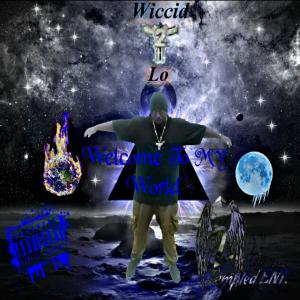 收聽Wiccid Lo的Intro (feat. BodyBag Tha Zipper, Loco & Ethan) (Explicit)歌詞歌曲